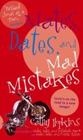 Mates, Dates, and Mad Mistakes 0689867220 Book Cover