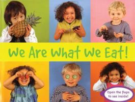 We Are What We Eat! (Things I Eat series) 1840895233 Book Cover