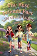 The Best Friends Pact: Life of Lily Logan Book 1 1965475019 Book Cover