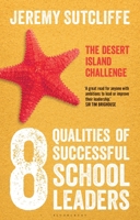 The 8 Qualities of Successful School Leaders: The desert island challenge 1441197508 Book Cover