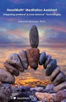 HeartMath Meditation Assistant: Integrating emWave & Inner Balance Technologies 1945949546 Book Cover
