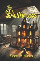 The Dollhouse: A Thriller B0DT9VMCGJ Book Cover