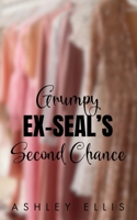 Grumpy Ex-SEAL's Second Chance: An Opposites Attract, Forced Proximity Romance B0G1H8CS24 Book Cover