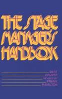 The Stage Manager's Handbook 0896760073 Book Cover