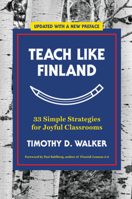 Teach Like Finland 1324001259 Book Cover
