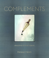 Complements : Eloquence of Small Objects 195154174X Book Cover