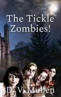 The Tickle Zombies! B0GMBRJRFN Book Cover