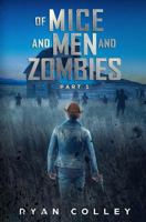 Of Mice and Men and Zombies : Part One 199981911X Book Cover
