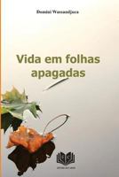 Vida em folhas apagadas 1537705717 Book Cover