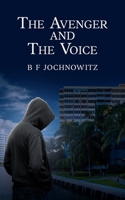 The Avenger and The Voice B0CRRMBG42 Book Cover