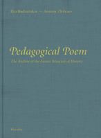 Pedagogical Poem: The Archive of the Future Museum of History 8831719238 Book Cover
