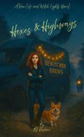 Hexes & Highways (Van Life and Witch Lights) B0H5THY6TL Book Cover