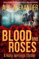 Blood and Roses 1611099633 Book Cover