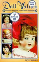 Doll Values: Antique to Modern 1574320424 Book Cover