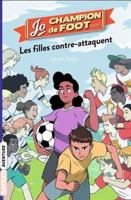 Jo, champion de foot, Tome 05: Les filles contre-attaquent 274709846X Book Cover