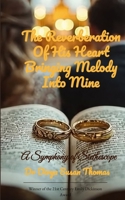 The Reverberation Of His Heart Bringing Melody Into Mine A Symphony of Stethescope 9375438732 Book Cover