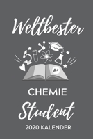 WELTBESTER CHEMIE STUDENT 2020 KALENDER: A5 ERFOLGSJOURNAL 2020 für Chemie Fans | Geschenk fuer Studenten | zum Schulabschluss | Semesterstart | ... | Chemiker | Studium (German Edition) 1678410403 Book Cover