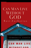 Can Man Live Without God 0849911737 Book Cover