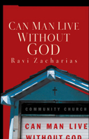 Can Man Live Without God 0849945283 Book Cover