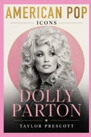 American Pop—ICONS: Dolly Parton B0HHFSBCW3 Book Cover