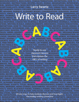 Write to Read: Ready-to-use classroom lessons that explore the ABCs of writing 1551383594 Book Cover