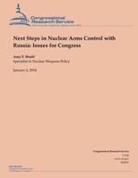 Next Steps in Nuclear Arms Control with Russia: Issues for Congress 1502955210 Book Cover