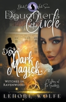 Dark Magick: Witches in Ravenwood B0C9BFXCBZ Book Cover