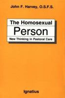 The Homosexual Person: New Thinking in Pastoral Care 0898701694 Book Cover