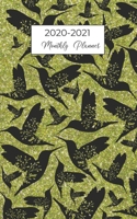 2020-2021 Monthly Planner: Hummingbird Gift 24-Month Calendar Book For Appointments, Contacts, Important Dates, Passwords, Notes Faux Glitter and Bird Silhouette Design 1695372670 Book Cover