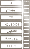 A Right to Housing? B0G4C5HPKQ Book Cover