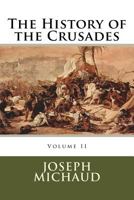 The History of the Crusades 0994376693 Book Cover