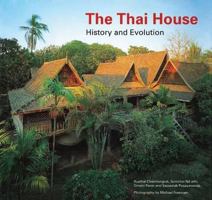 The Thai House: History and Evolution 9748225054 Book Cover