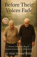 Before Their Voices Fade: A book about realizing parents’ worth before it’s too late. (Whispers of Wounded Hearts Series) B0G52R4VSX Book Cover