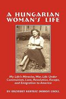 A Hungarian Woman's Life 1608604373 Book Cover