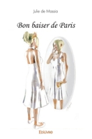 Bon baiser de Paris (French Edition) 2414525592 Book Cover
