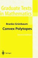 Convex Polytopes 0387404090 Book Cover
