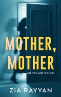 Mother, Mother B0FDWG531D Book Cover