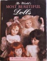 The World's Most Beautiful Dolls 1568520328 Book Cover