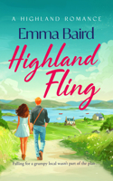 Highland Fling: A Witty, Heart-Warming, Escapist Romantic Comedy Set in the Scottish Highlands (Highland Books) 1036711188 Book Cover