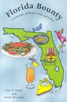 Florida Bounty: A Celebration of Florida Cuisine And Culture 1561643521 Book Cover