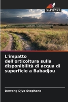 L'impatto dell'orticoltura sulla disponibilità di acqua di superficie a Babadjou (Italian Edition) 6208103339 Book Cover