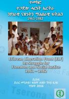 Eritrean Liberation Front, It's Struggle for Freedom and Social Justice 1532347367 Book Cover