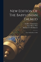 New Edition Of The Babylonian Talmud: Tract Sanhedrin. C1902 1021842400 Book Cover