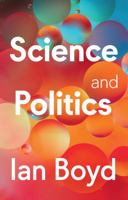 Science and Politics 1509561587 Book Cover