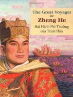 The Great Voyages of Zheng He: English/Vietnamese 1572270918 Book Cover