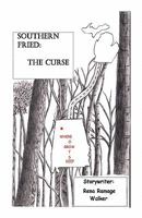 Southern-Fried: The Curse 1589097696 Book Cover