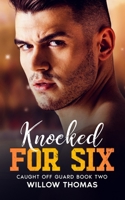 Knocked For Six B0BHDPXCS1 Book Cover