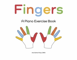 Fingers: A Piano Exercise Book 1667885421 Book Cover