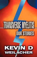 Transverse Myelitis 1462632963 Book Cover