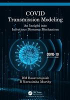 Covid Transmission Modelling: An Insight Into Infectious Diseases Mechanism 1032069740 Book Cover